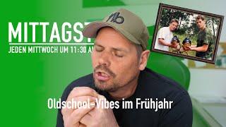  Motivation im Frühjahr durch Oldschool - Vibes   Mittagstisch #139