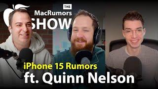 iPhone 15 Rumors ft @snazzy Quinn Nelson