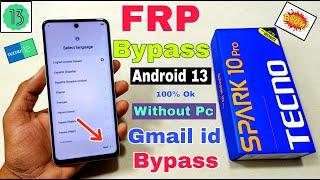 Tecno Spark 10 Pro FRP Bypass Android 13  New Trick  Tecno KI7 Google Account Bypass Without Pc