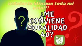 SIEMPRE COTICE CON SALARIO MÍNIMO ME CONVIENE MODALIDAD 40