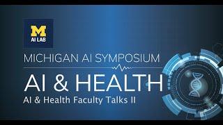 AI Symposium 2020 I AI & Health Faculty Talks II