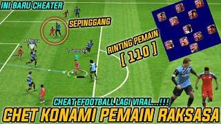 Cheater Raksasa Konami efootball Meresahkan Cheat Ranting 110