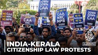 India implements citizenship law Protests erupt in Kerala and Assam states