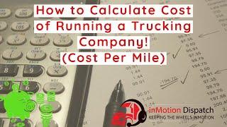 Calculate Cost Per Mile For Trucking Figure Your Costs