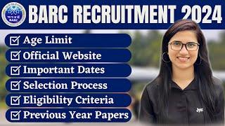 BARC Recruitment 2024  BARC EXAM 2024  Scientific Officer Group AIComplete InformationBARC OCES