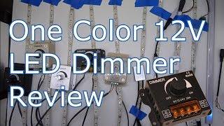 One Color 12V LED Dimmer Review