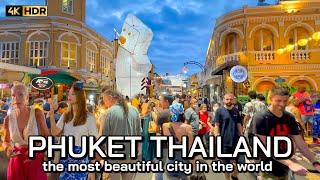  4K HDR  Phuket Old Town  the most beautiful city in the world