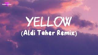 ALDI TAHER - LOOK AT THE START  YELLOW AUDIO LYRICS