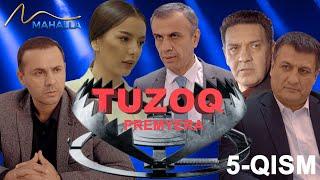 Tuzoq  Milliy serial  Premyera  5-qism #mahallatv #tuzoq #premyera #uzkino