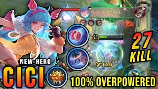 SAVAGE + 27 Kills Cici New Hero MLBB New Fighter Cici is OP? - New Hero Tryout  MLBB