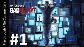 Watch Dogs Bad Blood Part 1 playthrough