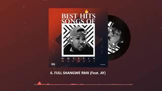 Hussein Machozi - Full Shangwe Rmx feat. AY