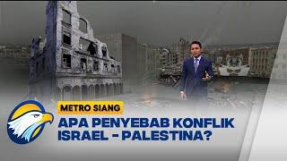 Sejarah Konflik Israel - Palestina akankah Berakhir?