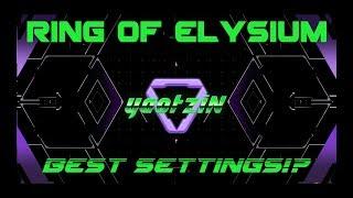 Best Settings in Ring of Elysium?  + tips from yaotziN.