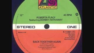 Roberta Flack & Donny Hathaway  -  Back Together Again
