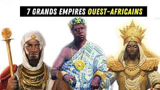 Les 7 Empires qui ont Façonné lAfrique Occidentale.