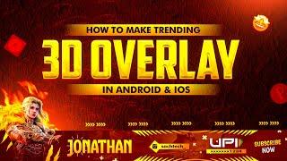 Make This Trending  3D Animated Overlay in Android & IOS  How to Make 3d Overlay for Streamchamp