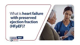 What is heart failure with preserved ejection fraction HFpEF?
