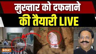 Mukhtar Ansari Supurd e Khak LIVE मुख्तार को दफनाने की तैयारी  Mukhtar Death