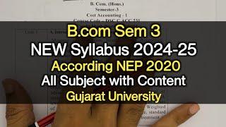 B.COM SEM 3  NEW SYLLABUS 2024-25  NEP 2020  ALL SUBJECT LIST  GUJARAT UNIVERSITY