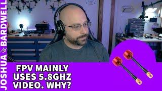 Why Do We Have Video On 5 8ghz Instead Of 900mhz? - FPV Q&A