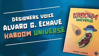 Designers voice - Alvaro G. Echave - Designer von Kaboom Universe im Gespräch