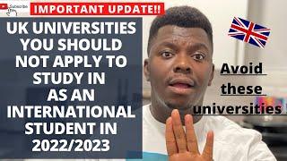UK Universities you should NOT apply to study in as an international student in 20222023