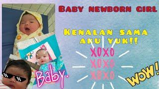 BABY NEWBORN GIRL  KENALAN SAMA CIA YUK