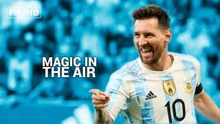 اغنية كأس العالم سحر في الهواءmagic in the air علي مهارات وأهداف ميسي 2022