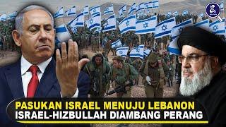 KONSENTRASI PECAH NETANYAHU ALIHKAN PASUKAN KE LEBANON Israel-Hizbullah Diambang Perang