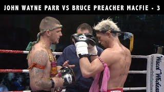 John Wayne Parr Vs Bruce Preacher Macfie - 3 Evolution Muay Thai 21