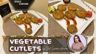 Vegetable Cutlets New Recipe 2023 by Chef Sumera Anwer in Urdu Hindi