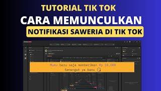 Cara Menampilkan Notifikasi Dari Saweria Di Tik Tok Live