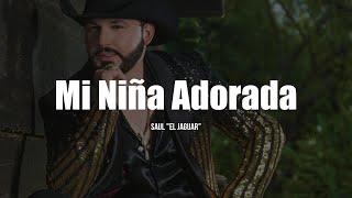 Saul El Jaguar - Mi Niña Adorada LETRA