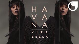 Havana - Vita Bella Criswell Official Remix Radio Edit