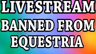 Banned From Equestria Daily - Blind From Livestream CENCORED TO THE BEST OF MY ABILITY