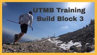 UTMB Training - Build Block 3 Review