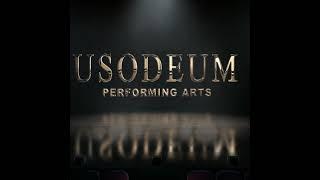 Welcome to USODEUM PERFORMING ARTS