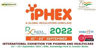 PHARMEXCIL  8th Edition of IPHEX 2022 & Global Regulators Conclave Press Meet  Hybiz Tv Live