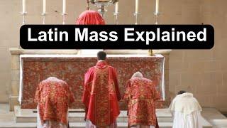 Latin Mass Explained