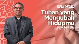 Renungan Pagi • Senin 3 Juni 2024 • HKBP Ressort Tanjung Priok