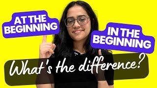 Common English Mistakes Made While Speaking - At The Beginning VS In The Beginning - Ananya #shorts