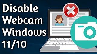 Easily Turn Off Disable Your Webcam on Windows 11 and 10 Protect Your Privacy by Disabling Webcam