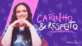 Luiza Martins - Carinho e Respeito