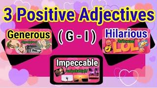 3 Positive Adjectives G-I