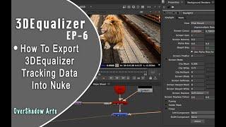 3DEqualizer - How To Export 3dEqualizer Tracking Data Into Nuke Basic Tutorials EP_06