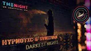 Hypnotic & Svniivan - Darkest Nights