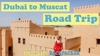 Oman Road Trip  Nizwa Muscat & Wadi Shab