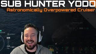 Sub Hunter Yodo - Astronomically Overpowered Cruiser