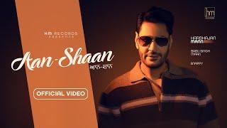 Harbhajan Mann - Aan Shaan Official Video Snappy  Babu Singh Maan